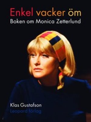 cover image of Enkel, vacker, öm : boken om Monica Zetterlund